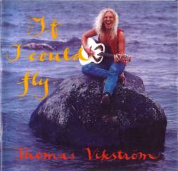 Thomas Vikstrom : If I Could Fly